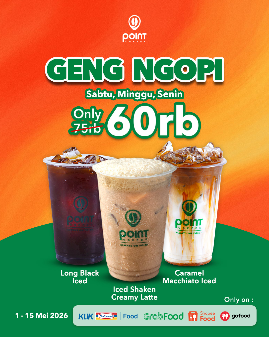 Promo Geng Ngopi (Sabtu, Minggu, Senin)!